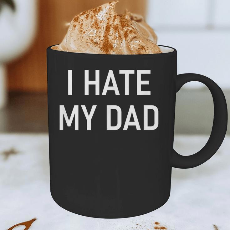 I Hate My Dad Jokes Sarcastic Graphic Print Coffee Mug
