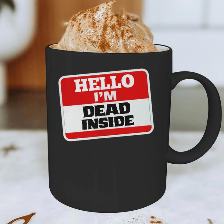 Hello I'm Dead Inside Name Tag Sarcastic Introvert Graphic Print Coffee Mug Hello I'm Dead Inside Name Tag Sarcastic Introvert Graphic Print Coffee Mug