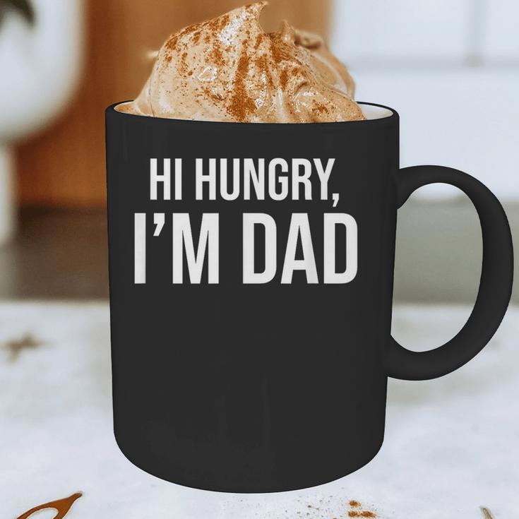 Hi Hungry I'm Dad Father's Day Dad Daddy Joke Graphic Print Coffee Mug
