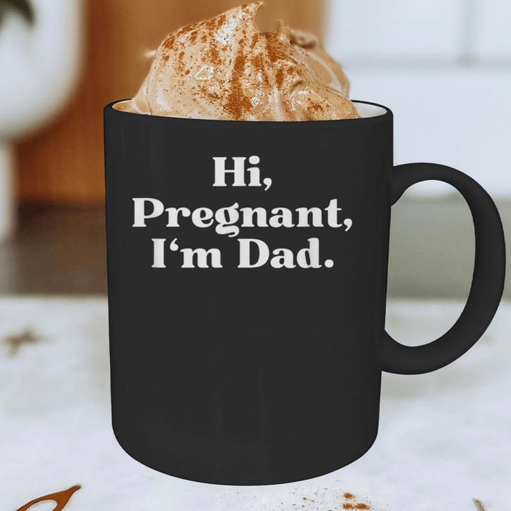 Hi Pregnant I'm Dad Partner 2 Of 2 Dad Daddy Father To Be Graphic Print Coffee Mug
