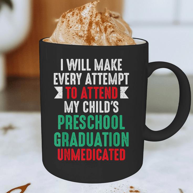 Hilarious Preschool Graduation Mom Dad Meme Preschooler Graphic Print Coffee Mug