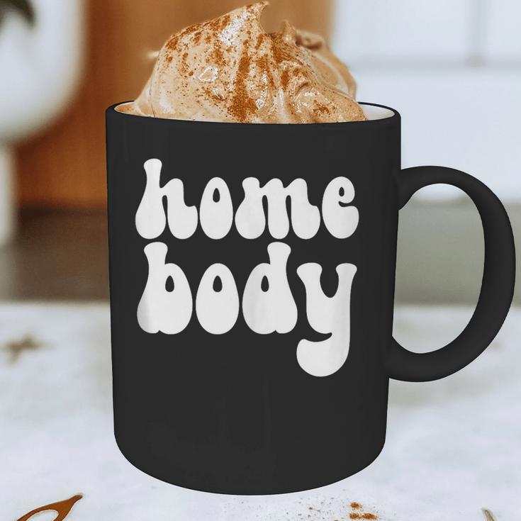 Homebody Introvert I Want To Stay Home Quiet Please Graphic Print Coffee Mug