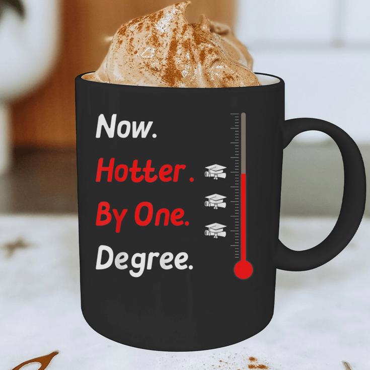 Now Hotter By One Degree Shirt Graduation For Her 2020 Graphic Print Coffee Mug