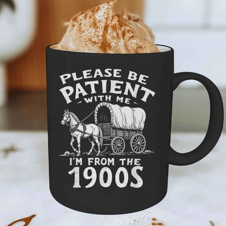 Humorous Wagon Plea Please Be Patient I'm From The 1900s Graphic Print Coffee Mug Humorous Wagon Plea Please Be Patient I'm From The 1900s Graphic Print Coffee Mug
