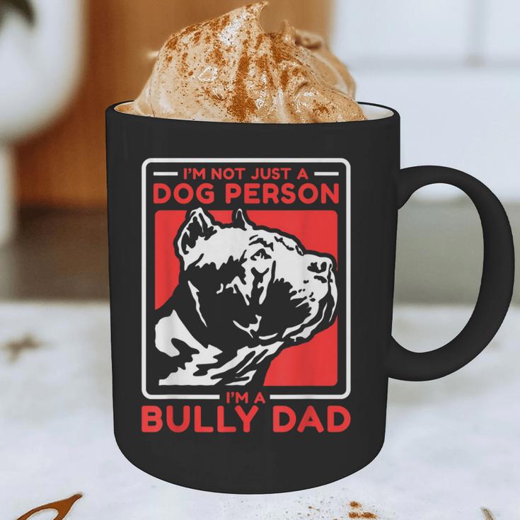 I'm A Bully Dad Dog Owner American Bully Graphic Print Coffee Mug