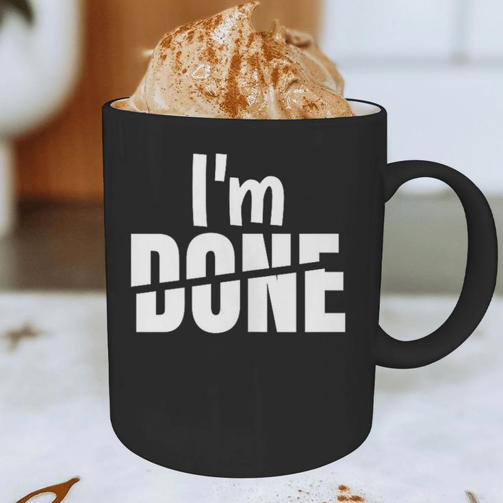 I'm Done Sarcastic Introvert Introversion Graphic Print Coffee Mug I'm Done Sarcastic Introvert Introversion Graphic Print Coffee Mug
