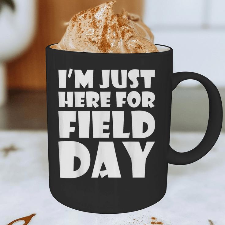 I'm Just Here For Field Day For Graduation 2018 T-Shirt Graphic Print Coffee Mug