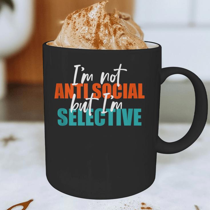 I'm Not Anti-Social But I'm Selective Introvert Graphic Print Coffee Mug I'm Not Anti-Social But I'm Selective Introvert Graphic Print Coffee Mug