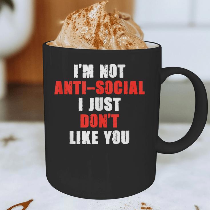 I'm Not Antisocial I Just Don't Like You Introvert Graphic Print Coffee Mug