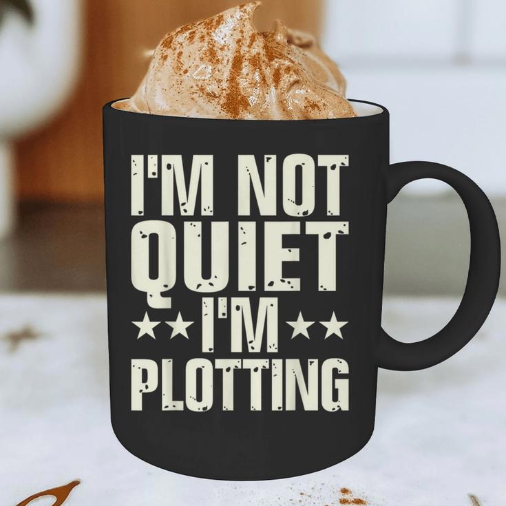 I'm Not Quiet I'm Plotting I Introvert Graphic Print Coffee Mug I'm Not Quiet I'm Plotting I Introvert Graphic Print Coffee Mug