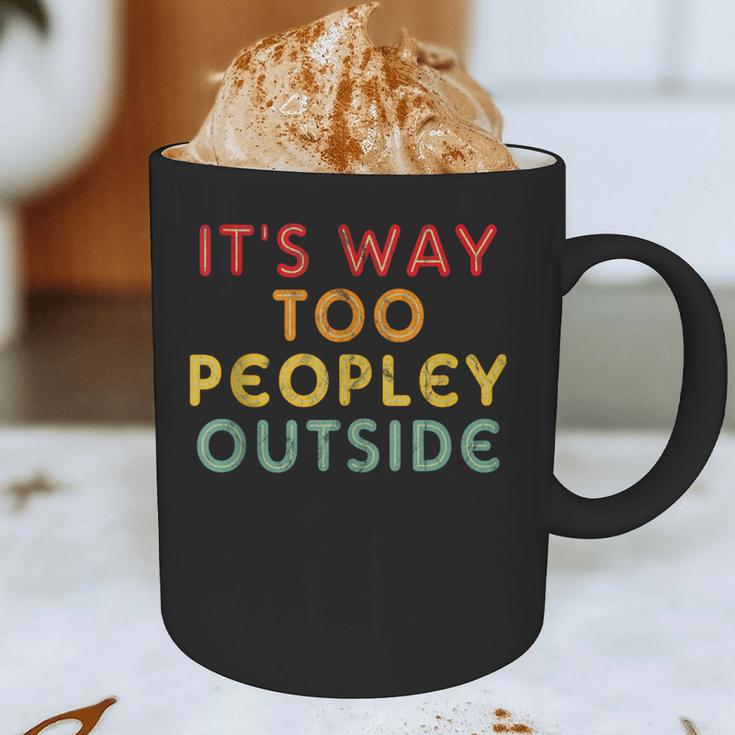 Introvert Its Way Too Peopley Graphic Print Coffee Mug Introvert Its Way Too Peopley Graphic Print Coffee Mug