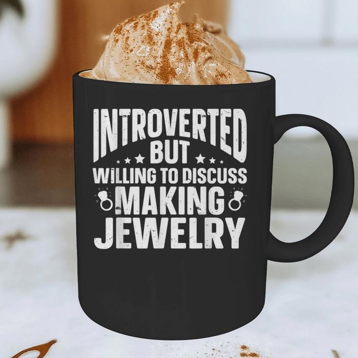 Introvert Quotes Introverted Discuss Making Jewelry Graphic Print Coffee Mug Introvert Quotes Introverted Discuss Making Jewelry Graphic Print Coffee Mug