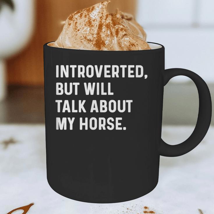 Introverted But Will Talk About My Horse Farm Rodeo Cowgirl Graphic Print Coffee Mug Introverted But Will Talk About My Horse Farm Rodeo Cowgirl Graphic Print Coffee Mug