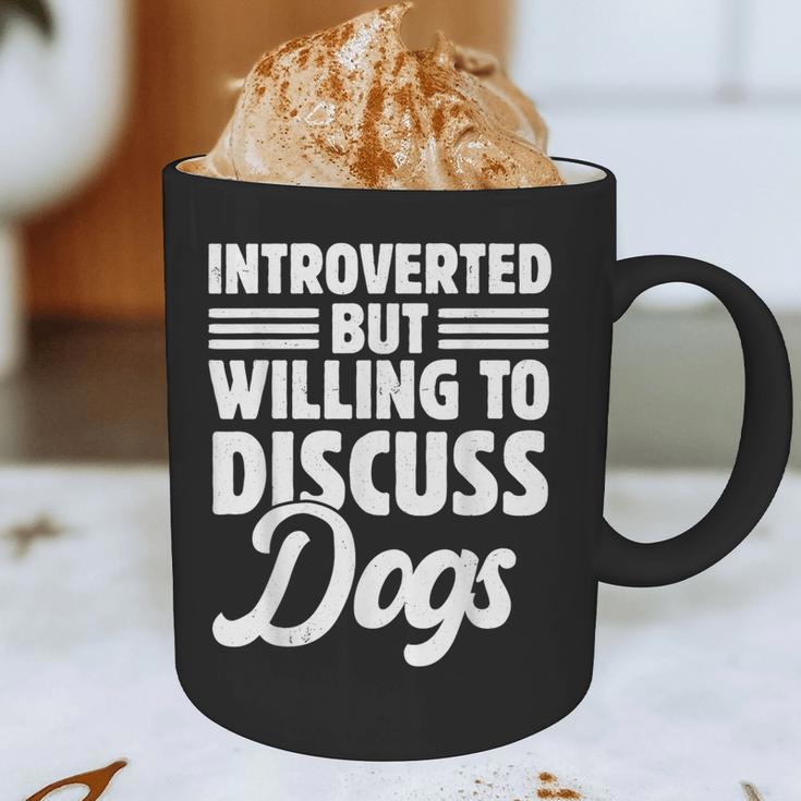 Introverted But Willing To Discuss Dogs Introverts Graphic Print Coffee Mug