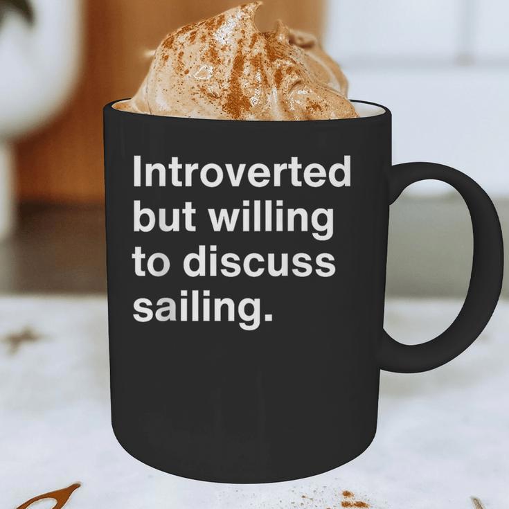 Introverted But Willing To Discuss Sailing Introverts Graphic Print Coffee Mug