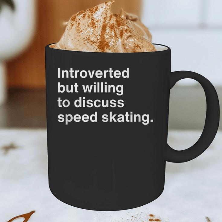 Introverted But Willing To Discuss Speed Skating Introverts Graphic Print Coffee Mug Introverted But Willing To Discuss Speed Skating Introverts Graphic Print Coffee Mug
