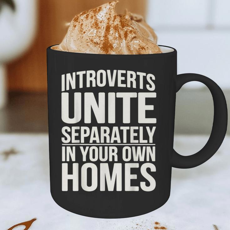 Introverts Unite Separately In Your Own Homes Graphic Print Coffee Mug Introverts Unite Separately In Your Own Homes Graphic Print Coffee Mug