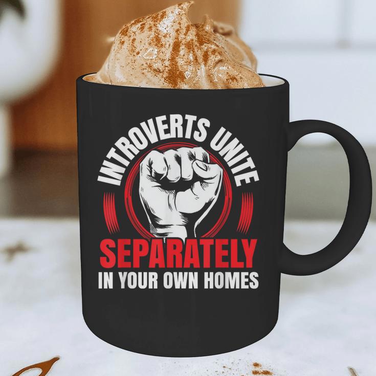 Introverts Unite Separately In Your Own Homes Saying Graphic Print Coffee Mug Introverts Unite Separately In Your Own Homes Saying Graphic Print Coffee Mug