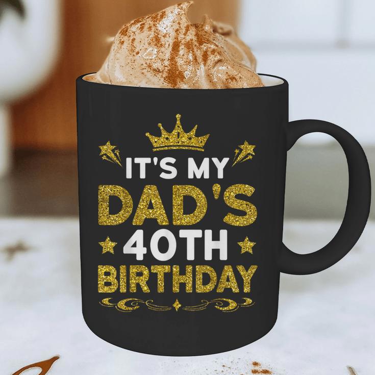 It's My Dad's 40th Birthday Happy Birthday 40 Years Old Graphic Print Coffee Mug