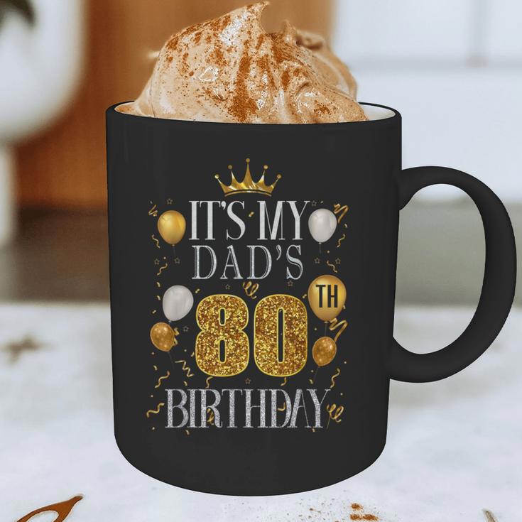 It's My Dad's 80th Birthday Happy Birthday 80 Years Old Graphic Print Coffee Mug