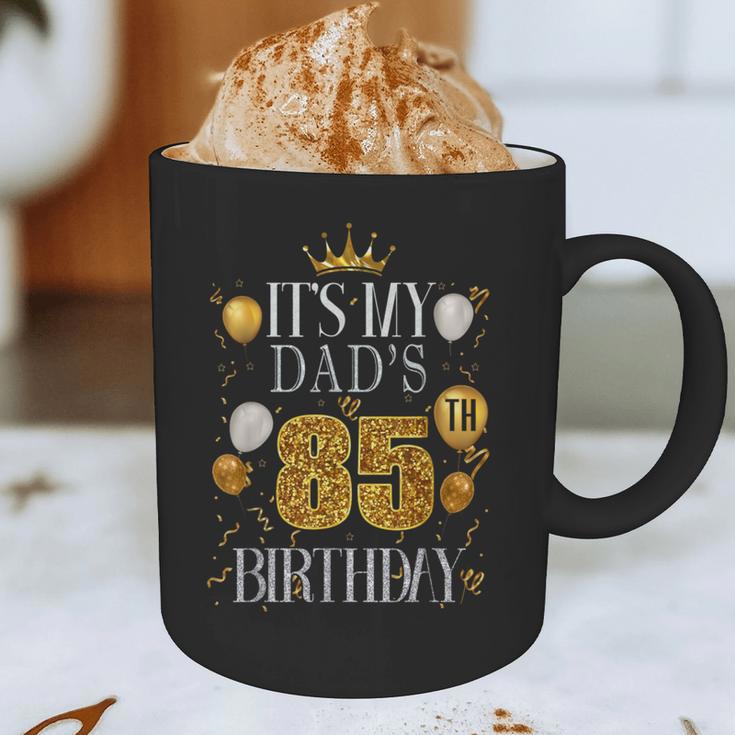 It's My Dad's 85th Birthday Happy Birthday 85 Years Old Graphic Print Coffee Mug