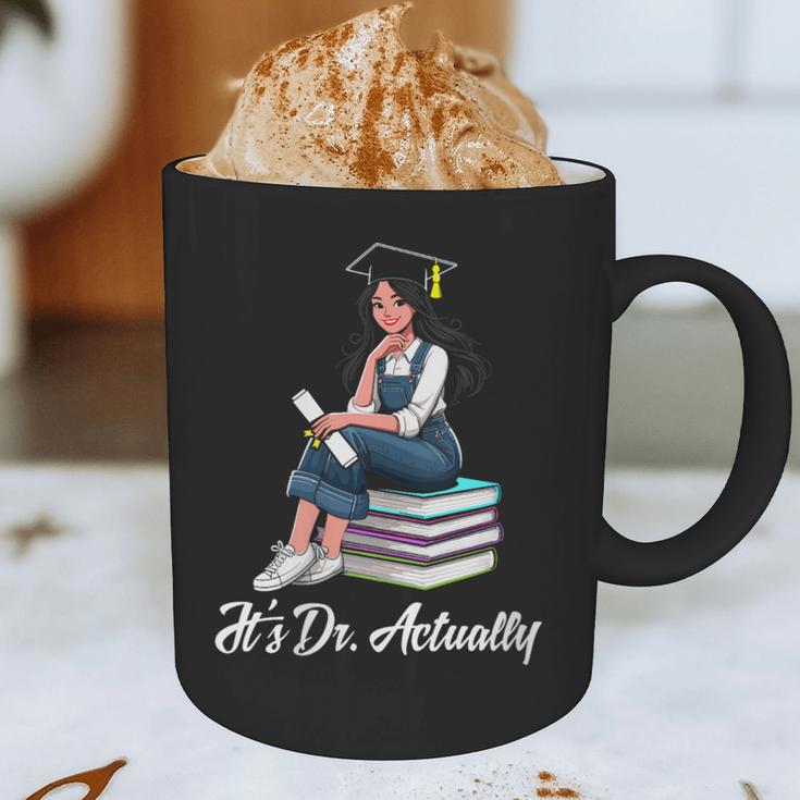 Its Dr Actually Doctorate PhD EdD Graduation Graduate Graphic Print Coffee Mug