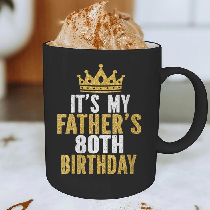 It's My Father's 80th Birthday 80 Years Old Dad Graphic Print Coffee Mug