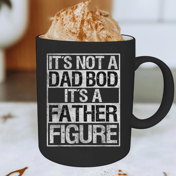 It's Not A Dad Bod It's A Father Figure Fathers Day Dad Graphic Print Coffee Mug
