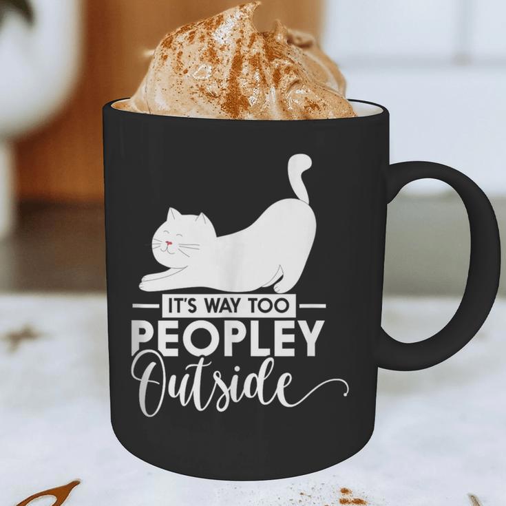 It's Way Too Peopley Outside Cute Cat Introvert Graphic Print Coffee Mug