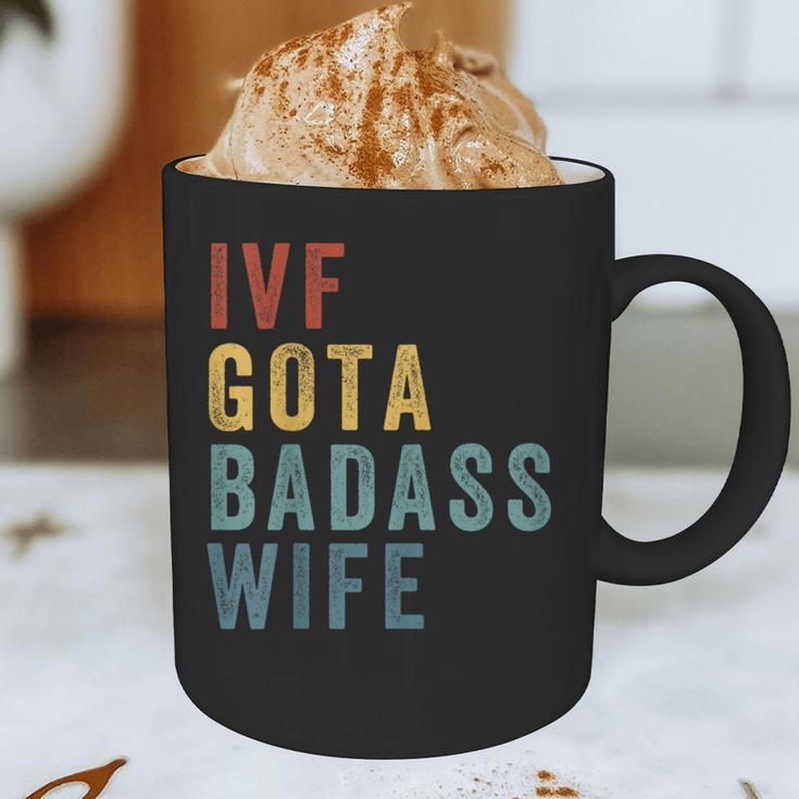 IVF Got a Badass Wife IVF Dad Transfer Day Infertility Graphic Print Coffee Mug