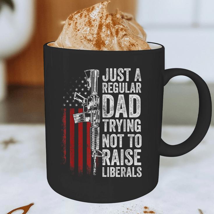 Just A Regular Dad Trying Not To Raise Liberals Father's Day Graphic Print Coffee Mug Just A Regular Dad Trying Not To Raise Liberals Father's Day Graphic Print Coffee Mug