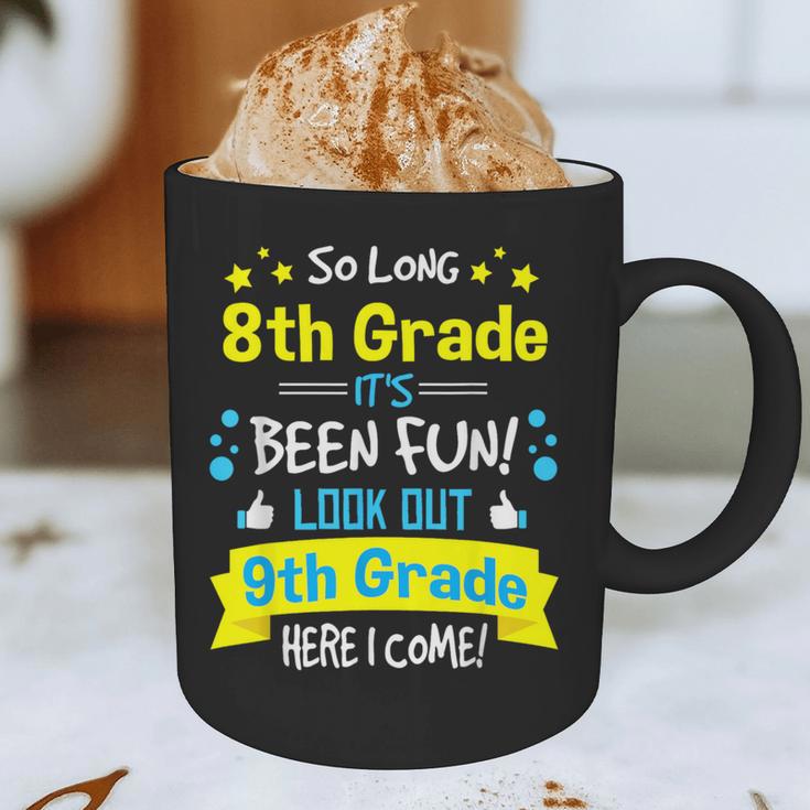 Kids So Long 8th Grade Graduation Here I Come 9th Grade Graphic Print Coffee Mug