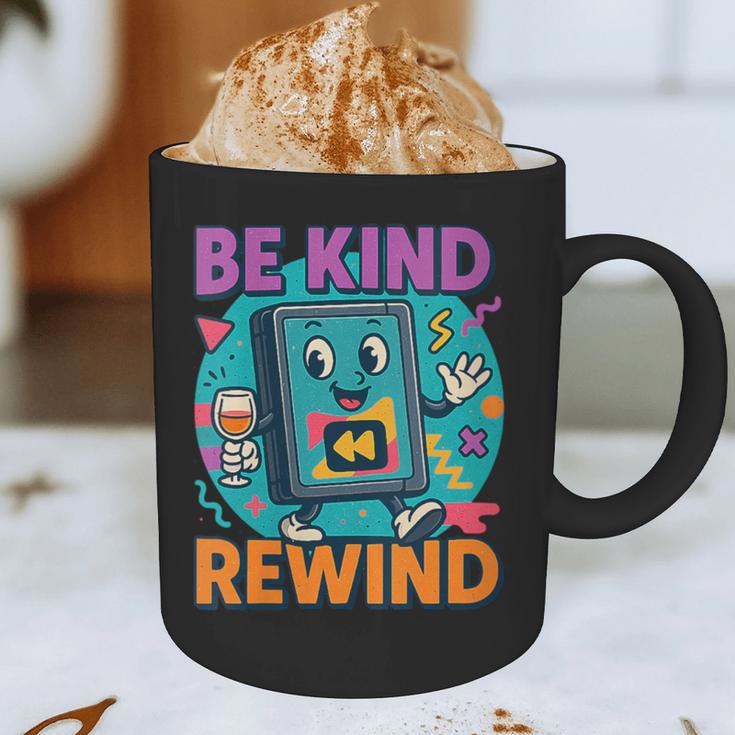 Be Kind Rewind 90s VHS Nostalgia Retro Graphic Print Coffee Mug