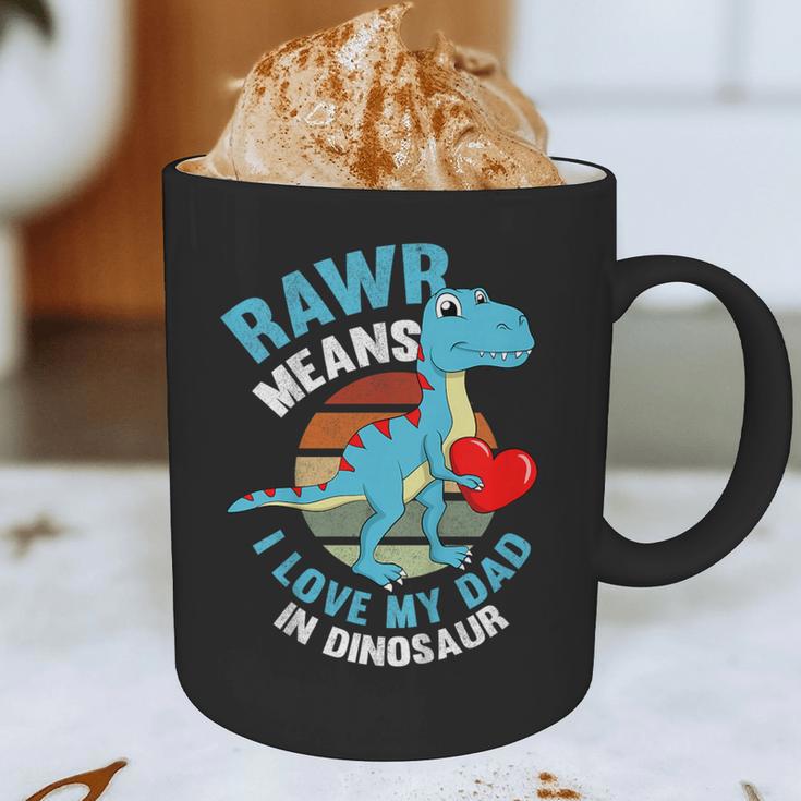 I Love My Dad Rawr Dinosaur Fathers Day Dino Toddler Boy Graphic Print Coffee Mug
