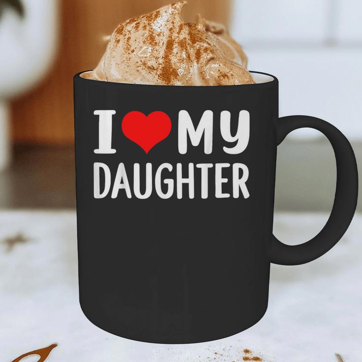 I Love My Daughter Fathers Day For Dad Graphic Print Coffee Mug