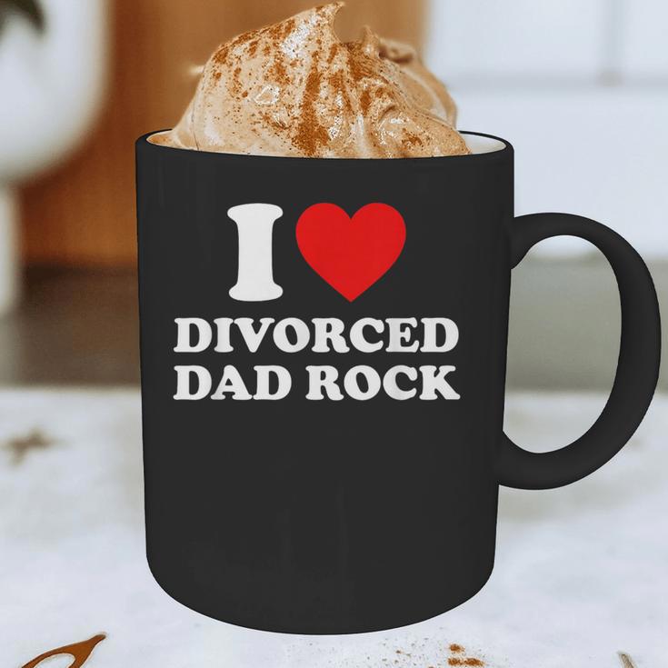 I Love Divorced Dad Rock Joke Graphic Print Coffee Mug