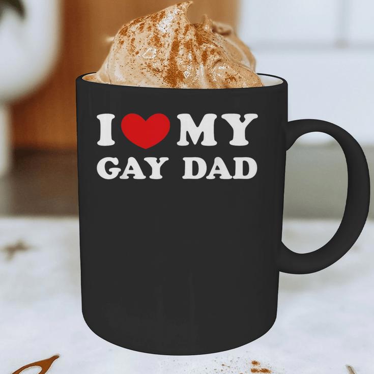 I Love My Gay Dad I Heart My Gay Dad Graphic Print Coffee Mug