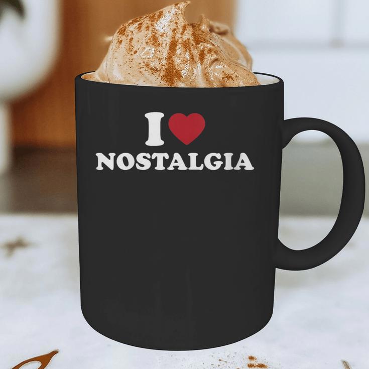 I Love Nostalgia Retro Vintage 80s 90s Nostalgia Graphic Print Coffee Mug I Love Nostalgia Retro Vintage 80s 90s Nostalgia Graphic Print Coffee Mug