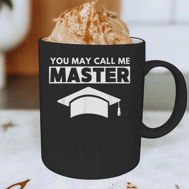Masters Degree MBA Graduation You May Call Me Master T-Shirt Graphic Print Coffee Mug