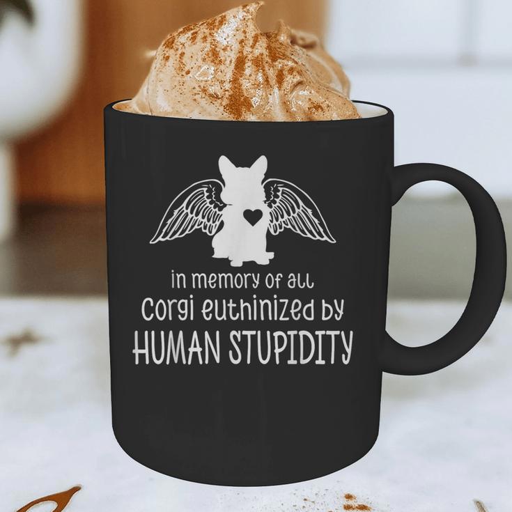 In Memory Of All Corgi Euthinized By Human Stupidity Graphic Print Coffee Mug