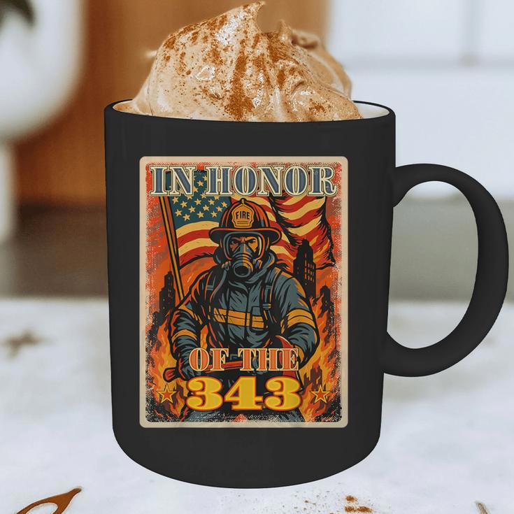 In Memory And Honor We Will Never Forget 343 Firefighters Graphic Print Coffee Mug In Memory And Honor We Will Never Forget 343 Firefighters Graphic Print Coffee Mug
