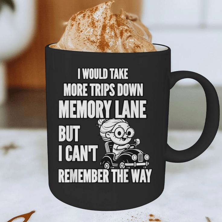 Memory Lane Trips Can't Remember Way Forgetful Grandma Drive Graphic Print Coffee Mug