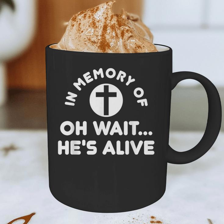 In Memory Of Oh Wait He's Alive Cross Graphic Print Coffee Mug