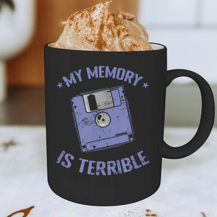 My Memory Is Terrible Floppy Diskette Memory Module Graphic Print Coffee Mug My Memory Is Terrible Floppy Diskette Memory Module Graphic Print Coffee Mug