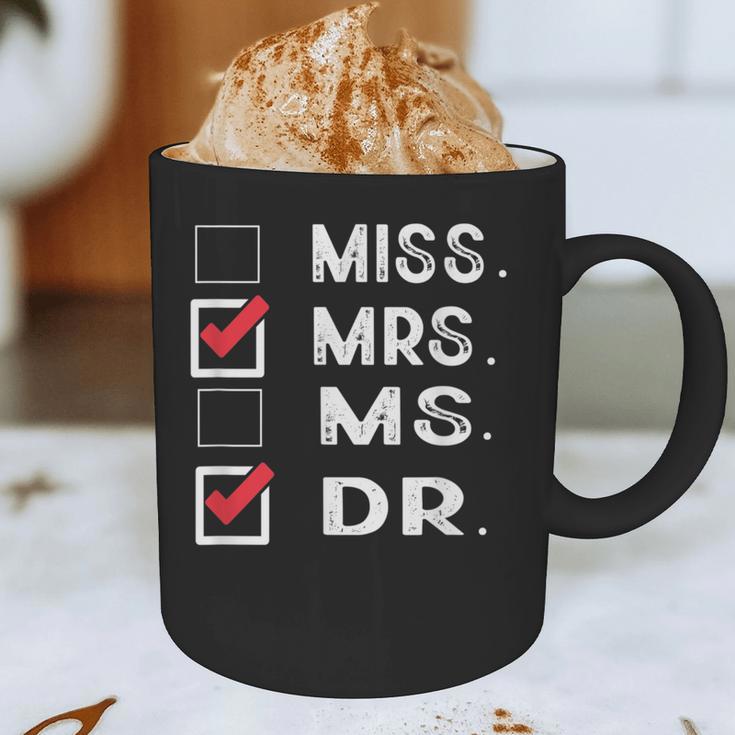 Miss Mrs Ms Dr Check Doctoral Student Bye PhD Graduation Graphic Print Coffee Mug