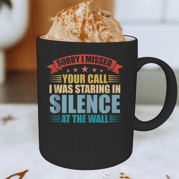 I Missed Your Call i Was Staring In Silence Introvert Graphic Print Coffee Mug