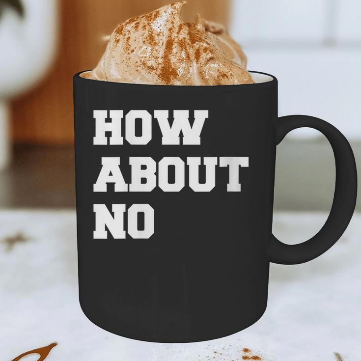 How About No Introvert Not So Social Graphic Print Coffee Mug How About No Introvert Not So Social Graphic Print Coffee Mug
