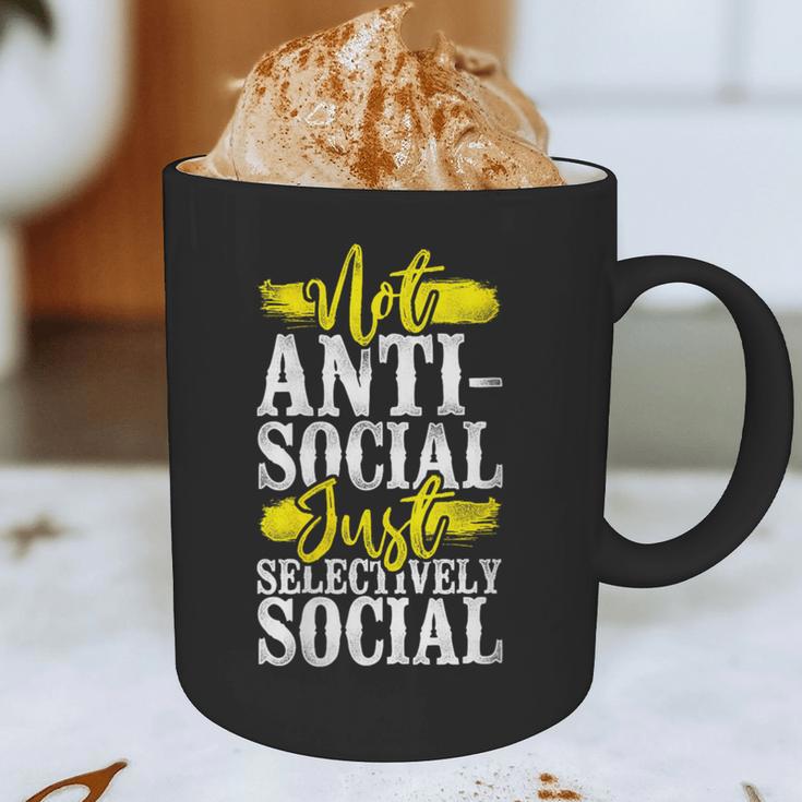 Not Anti Social Just Selectively Social Introvert Graphic Print Coffee Mug Not Anti Social Just Selectively Social Introvert Graphic Print Coffee Mug