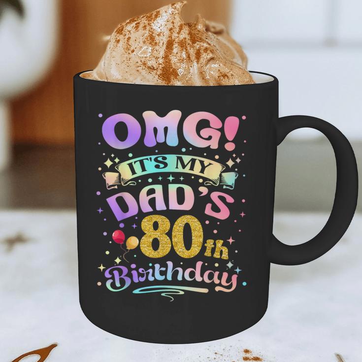 OMG It's My Dad's 80th Birthday Happy 80 Years Old Graphic Print Coffee Mug OMG It's My Dad's 80th Birthday Happy 80 Years Old Graphic Print Coffee Mug