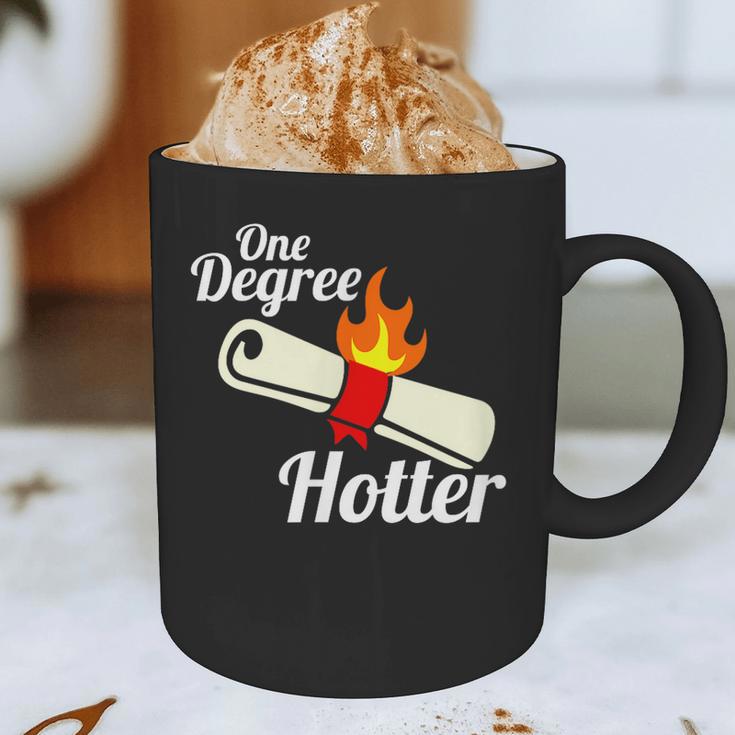 One Degree Hotter GraduationShirt For College Grads Graphic Print Coffee Mug